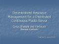 Decentralized Resource Management for a Distributed Continuous Media Server