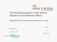 The World Economic Crisis and its Impact on Sub Saharan Africa Implications for Competitiveness and Growth                                      Leslie Maasdorp