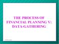 THE PROCESS OF FINANCIAL PLANNING V: DATAGATHERING
