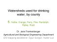 Watersheds used for drinking water, by county 5. Noble, Orange, Perry, Pike, Randolph, Ripley, Rush