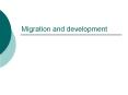 Migration and development
