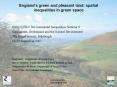 Englands green and pleasant land: spatial inequalities in green space