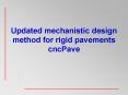 Updated mechanistic design method for rigid pavements cncPave
