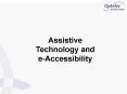 Assistive Technology and eAccessibility