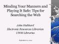 Minding Your Manners and Playing It Safe: Tips for Searching the Web