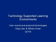 Technology Supported Learning Environments