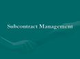 Subcontract Management