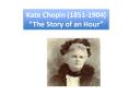 Kate Chopin 18511904
