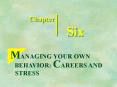 MANAGING YOUR OWN BEHAVIOR: CAREERS AND