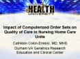 Impact of Computerized Order Sets on Quality of Care in Nursing Home Care Units