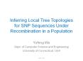 Inferring Local Tree Topologies for SNP Sequences Under Recombination in a Population