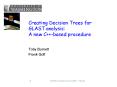 Creating Decision Trees for GLAST analysis: A new C based procedure