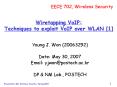 Wiretapping VoIP: Techniques to exploit VoIP over WLAN 1