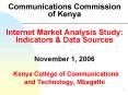 Communications Commission of Kenya Internet Market Analysis Study: Indicators