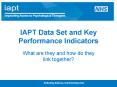 IAPT Data Set and Key Performance Indicators