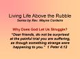 Living Life Above the Rubble Series by Rev' Wayne Cordeiro