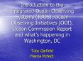Introduction to the Integrated Ocean Observing Systems IOOS, Ocean Observing Initiatives OOI, Ocean