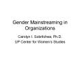 Gender Mainstreaming in Organizations
