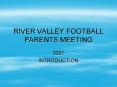RIVER VALLEY FOOTBALL PARENTS MEETING