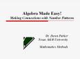 Algebra Made Easy! Making Connections with Number Patterns