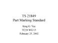TS 21849 Part Marking Standard