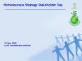 Homelessness Strategy Stakeholder Day