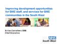 Improving development opportunities for BME staff, and services for BME communities in the South Wes
