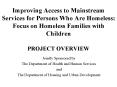 Improving Access to Mainstream Services for Persons Who Are Homeless: Focus on Homeless Families wit
