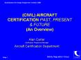 (CIVIL) AIRCRAFT CERTIFICATION PAST, PRESENT