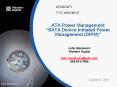 ATA Power Management SATA Device Initiated Power Management DIPM