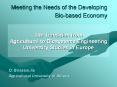 Meeting the Needs of the Developing Biobased Economy