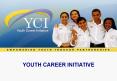 YOUTH CAREER INITIATIVE