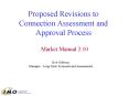 Proposed Revisions to Connection Assessment and Approval Process