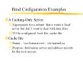 Bind Cinfiguration Examples