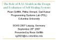 The Role of RASModels in the Design and Evaluation of SelfHealing Systems
