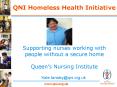 Supporting nurses working with people without a secure home Queens Nursing Institute