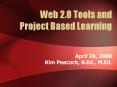 Web 2'0 Tools and Project Based Learning