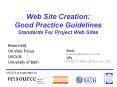 Web Site Creation: Good Practice Guidelines Standards For Project Web Sites