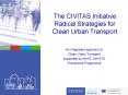 The CIVITAS Initiative Radical Strategies for Clean Urban Transport
