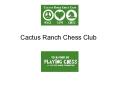 Cactus Ranch Chess Club