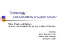 Technology Core Competency or Support Service