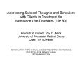 Addressing Suicidal Thoughts and Behaviors with Clients in Treatment for Substance Use Disorders TIP