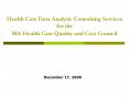 Health Care Data Analytic Consulting Services for the MA Health Care Quality and Cost Council
