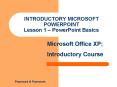 INTRODUCTORY MICROSOFT POWERPOINT Lesson 1 PowerPoint Basics