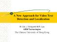 A New Approach for Video Text Detection and Localization