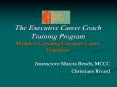 The Executive Career Coach Training Program Module 2: Coaching Executive Career Transition