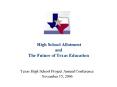 High School Allotment and The Future of Texas Education