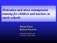 Motivation and stress management training for children and teachers in music schools