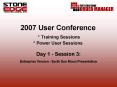 2007 User Conference Training Sessions Power User Sessions