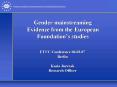 Gender mainstreaming Evidence from the European Foundations studies